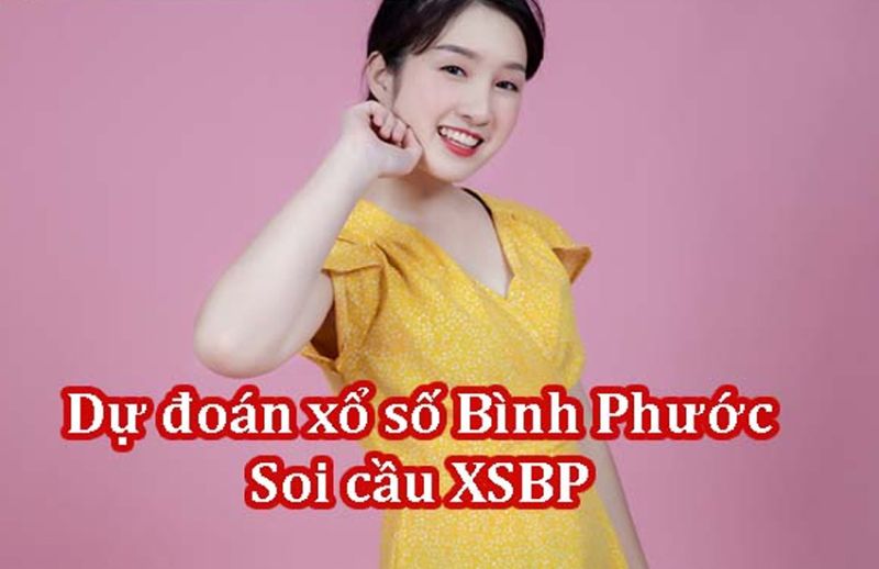 Soi cầu Bình Phước - Dự đoán kết quả xổ số Bình Phước chính xác nhất