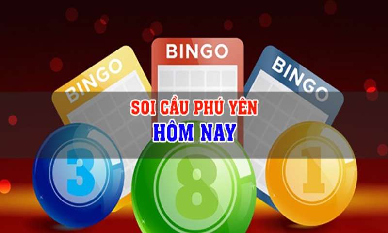 Các phương thức soi cầu Phú Yên chuẩn xác hôm nay